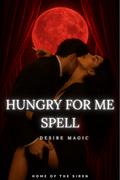 Hungry For Me: Desire Spell
