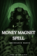 Money Magnet Spell: Abundance Magic